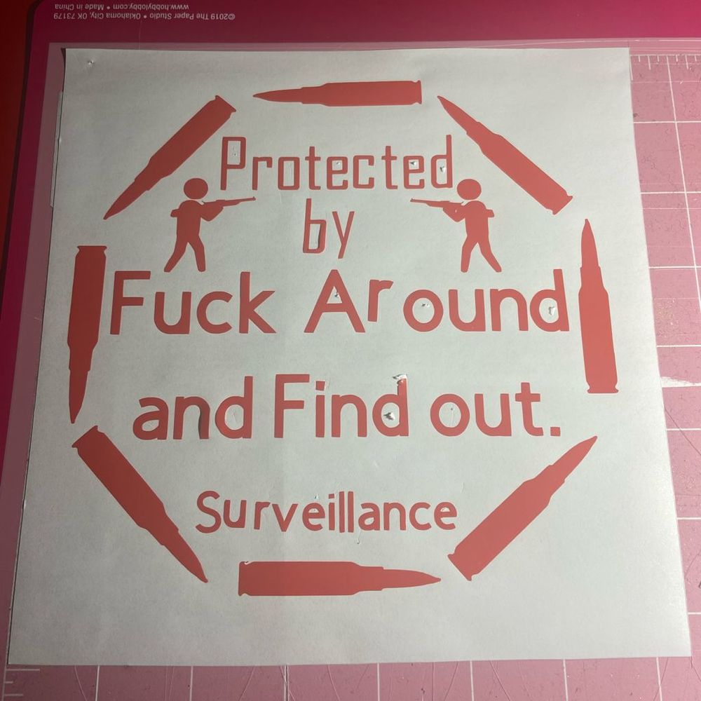 F*$! Around and find out surveillance vinyl decal handmade can customize thus us